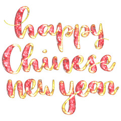 Happy Chinese New Year sparkly glittery hand lettering calligraphy typography