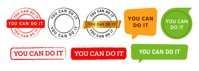 you can do it stamp and speech bubble labels ticker sign for motivation inspirational quote
