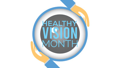Healthy Vision Month observed every year in May. Template for background, banner, card, poster with text inscription.