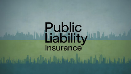 Phrase ‘Public Liability Insurance’, black font, green gradient cityscape background