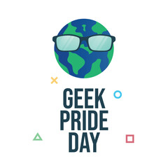 vector graphic of Geek Pride Day ideal for Geek Pride Day celebration.
