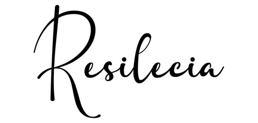 resilencia - black color - name written - ideal for websites, presentations, greetings, banners, cards, t-shirt, sweatshirt, prints, cricut, silhouette, sublimation, tag - obrazy, fototapety, plakaty