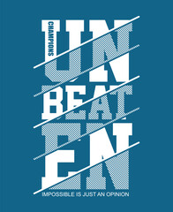 Unbeaten champions,stylish Slogan typography tee shirt design vector illustration.Clothing tshirt and other uses