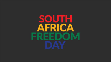 Naklejka na ściany i meble South Africa Freedom Day text on Black background, South Africa Freedom Day banner, card, poster, illustration for enjoying and celebrating South Africa Freedom Day.