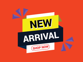 New Arrival Sale Banner, New Arrival Vector Label Template Design, New Arrival Poster design.