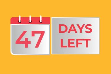 47 days to go countdown template. 47 day Countdown left days banner design. 47 Days left countdown timer