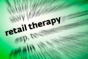 Retail Therapy - Shop till you drop