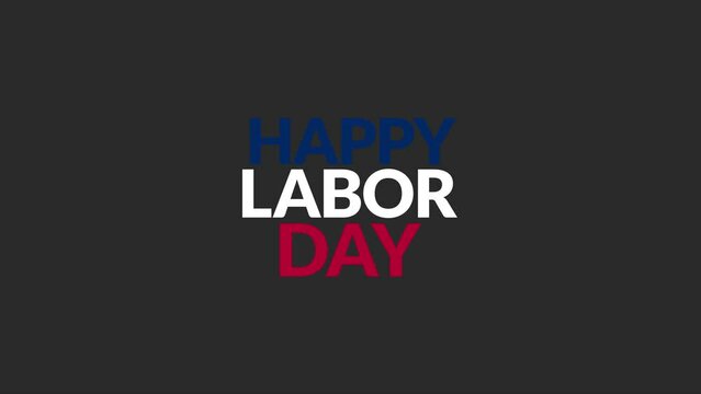 Happy Labor Day seamless looping Text Animation on Black Background, Happy Labor Day motion graphic for enjoying and celebrating happy labor day