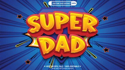 Super dad comic style 3d editable vector text style effect - obrazy, fototapety, plakaty
