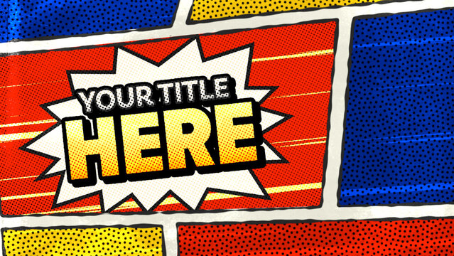 High Energy Comic Book Title Style Two for Video Editing with Vibrant Colors and Large Custom Text and Fonts Options Overlayed with Looping Paper Texture and Halftone Dot Pattern and Speed Burst Lines