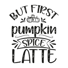 but first pumpkin spice latte