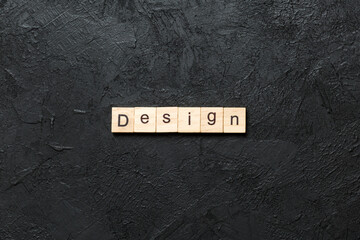 design word written on wood block. design text on table, concept
