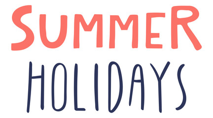 Summer holidays handwritten typography, hand lettering quote, text. Hand drawn style vector illustration, isolated. Summer design element, clip art, seasonal print, holidays, vacations, pool, beach - 795450702
