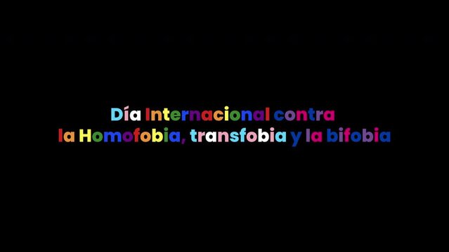 D&iacute;a Internacional contra la Homofobia, la Transfobia y la Bifobia, texto en fondo negro. 
