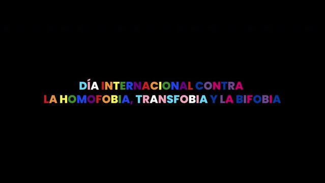 D&iacute;a Internacional contra la Homofobia, la Transfobia y la Bifobia, texto en fondo negro. 