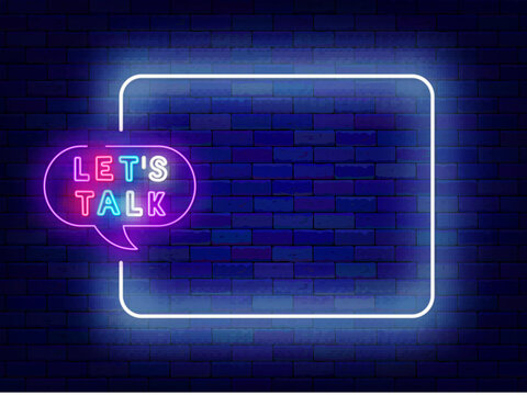 Talk show neon announcement. Podcast promotion. Empty white frame and lets talk text. Online communication. Event performance. Copy space. Editable stroke. Vector stock illustration
