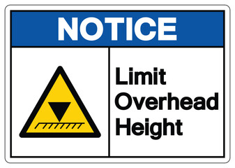 Notice Limit Overhead Height Symbol Sign, Vector Illustration, Isolated On White Background Label. EPS10