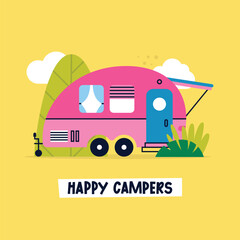 Colorful cartoon camper RV. Road home Trailer. Holiday trip concept vector greeting card. Camping caravan car. Mobile home for vacation with plants, trees. Lettering Happy Campers