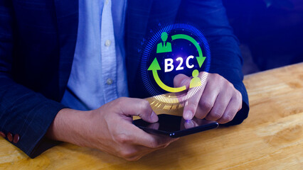 B2C, Business to customer marketing strategy concept. Businessman use smartphone with virtual B2C...