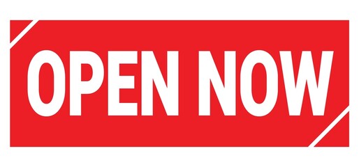 OPEN NOW text written on red stamp sign.