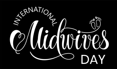 Midwives day, 5 may. Baby feet and heart silhouette. International Day of the Midwife greeting cards, poster, banner, flyer. Handwritten. Vector illustration.	