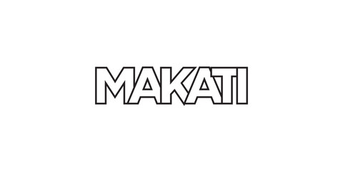 Makati in the Philippines emblem. The design features a geometric style, vector illustration with bold typography in a modern font. The graphic slogan lettering.