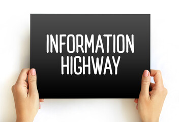 Information Highway - telecommunications infrastructure used for widespread and usually rapid access to information, text concept on card - 796424132
