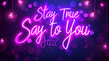 A vibrant violet background illuminating the inspirational quote "Stay True to You"