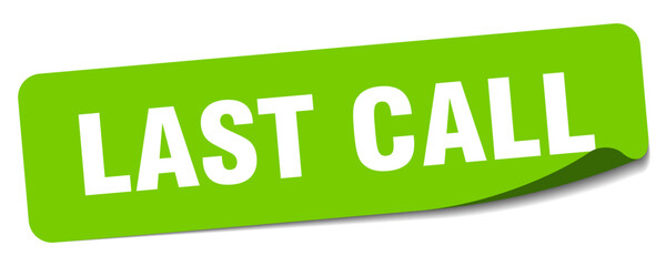 last call sticker. last call label
