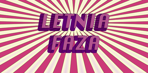 Letnia faza - baner w stylu lat 70-tych. Vintage, retro. Brudny róż, promienie, pasy, kontrast. © YOUR SHOT