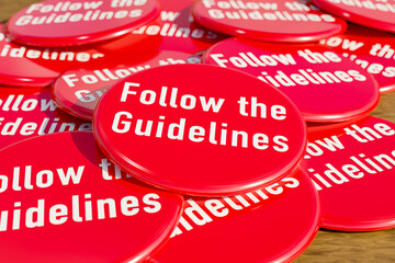 Follow the guidelines. Red badges laying on the table with the message 