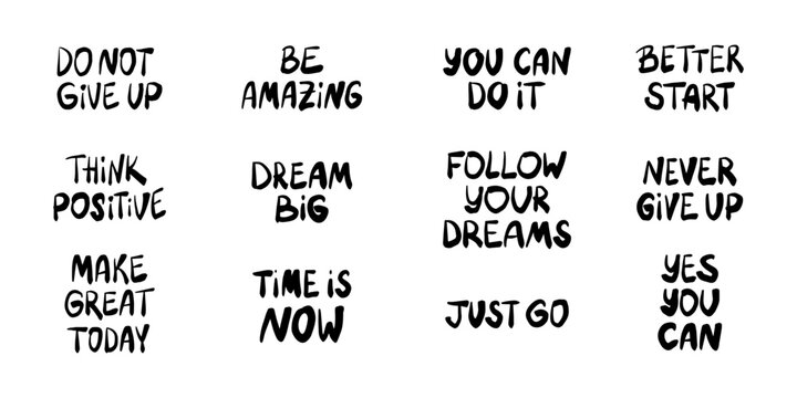 Collection of inspiring positive phrases and quotes. Hand drawn quirky lettering. Vector sticker illustration. Motivational, inspirational message sayings. Modern freehand style inscription designs