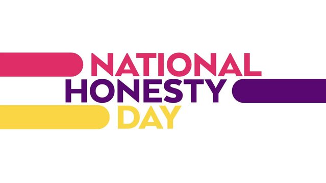 National Honesty Day colorful motion graphics seamlessly loopable text animation on a white background great for celebrating national honesty day on april 30 - Powered by Adobe