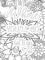 Love Quotes quotes Flower Coloring Page Beautiful black and white illustration for adult coloring book