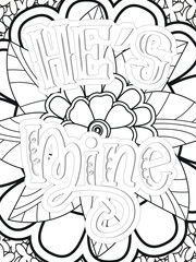 Love Quotes quotes Flower Coloring Page Beautiful black and white illustration for adult coloring book