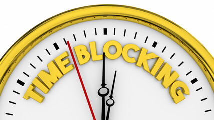 Obraz na płótnie Canvas Time Blocking Clock Manage Your Downtime Focus Work Tasks Job 3d Illustration