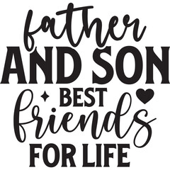 father and son best friends for life