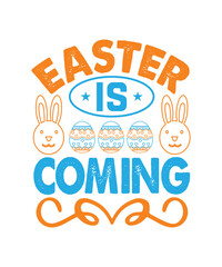 Easter is coming Easter SVG Bundle, Happy Easter SVG, Easter Bunny SVG, Easter Hunting Squad svg, Easter Shirts, Easter for Kids, Cut File Cricut