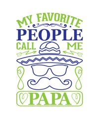My favorite people call me papa Father's day,  Father's day SVG, Father's day PNG, Father's day T-shirt, Father's day SVG bundle, T-shirt designs bundle, Hip hop design bundle, rock design bundle, bik