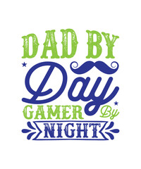 Dad by day gamer by night Father's day,  Father's day SVG, Father's day PNG, Father's day T-shirt, Father's day SVG bundle, T-shirt designs bundle, Hip hop design bundle, rock design bundle, bikers de