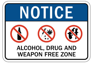 No weapon sign alcohol, drug and weapon free zone