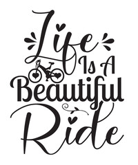 Life is a beautiful ride 