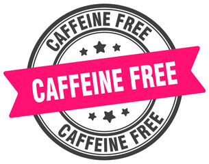 caffeine free stamp. caffeine free label on transparent background. round sign
