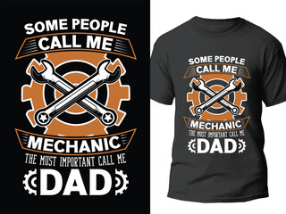 
Mechanical Dad T shirt Design. Engineering t shirt for Dad lover