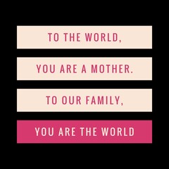 Mother's Day quotes with beautiful design.