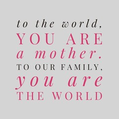 Mother's Day quotes with beautiful design.