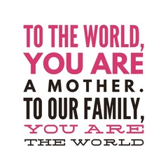 Happy Mother's Day quotes, Happy Mother's day images, Mother's Day quotes.