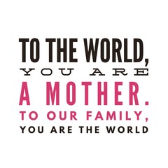 Happy Mother's Day quotes, Happy Mother's day images, Mother's Day quotes.