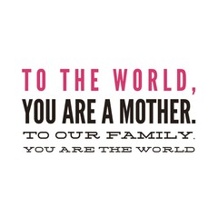 Happy Mother's Day quotes, Happy Mother's day images, Mother's Day quotes.