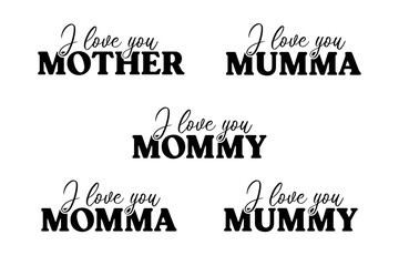 Mother's Day Type Typography Text Design Script Cursive Handwritten Handwriting Vector Design for Print Clothing Business Web Set Pack